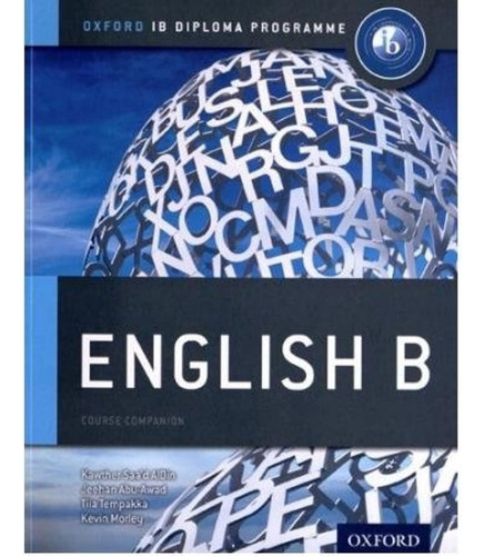 English B - Oxford Ib Diploma Programme, De Saa'd Aldin, Kawther. Editorial Oxford University Press, Tapa Blanda En Inglés Internacional, 2012