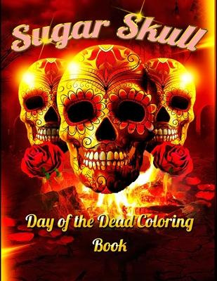 Libro Sugar Skull Day Of The Dead Coloring Book : Best Co...