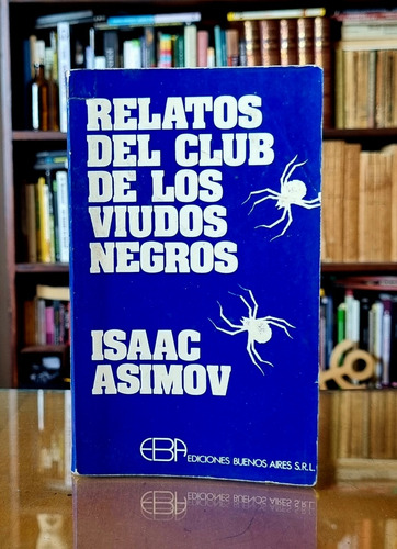 Relatos Del Club De Los Viudos Negros - Isaac Asimov Atelier