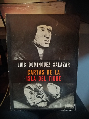 Cartas De La Isla Del Tigre Luis Dominguez