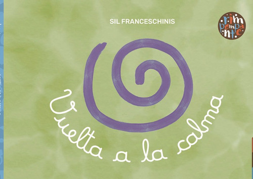Vuelta a la calma, de Franceschinis, Sil. Editorial Editorial Rimpompante, tapa dura en español