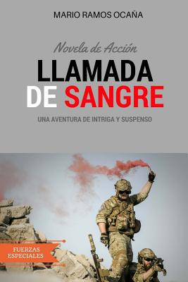 Libro Llamada De Sangre: Novela De Acciã³n - Ramos Ocana,...