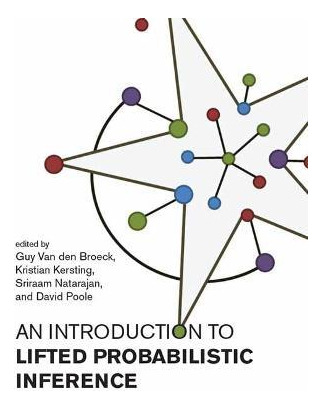 Libro Introduction To Lifted Probabilistic Inference - Gu...