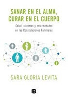 Sanar En El Alma, Curar En El Cuerpo - Sara Levita
