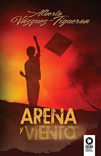 Libro : Arena Y Viento - Vazquez-figueroa, Alberto