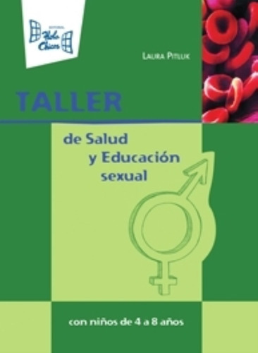 Taller De Salud Y Educacion Sexual Con Niños De 4 A 8 Años