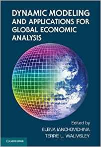 Dynamic Modeling And Applications For Global Economic Analys
