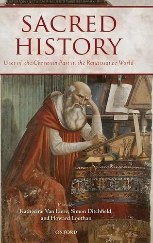 Sacred History, De Katherine Van Liere. Editorial Oxford University Press, Tapa Dura En Inglés