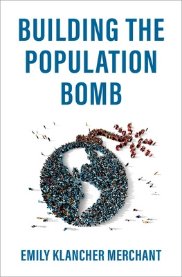 Libro Building The Population Bomb - Merchant, Emily Klan...