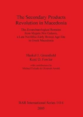 The Secondary Products Revolution In Macedonia - Haskel J...