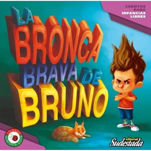 La Bronca Brava De Bruno / Cavaco Luciana Beatriz