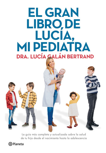 El Gran Libro De Lucía, Mi Pediatra - Lucía Galán Bertrand