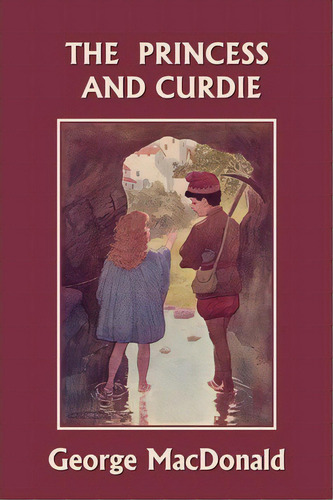 The Princess And Curdie (yesterday's Classics), De George Macdonald. Editorial Yesterdays Classics, Tapa Blanda En Inglés