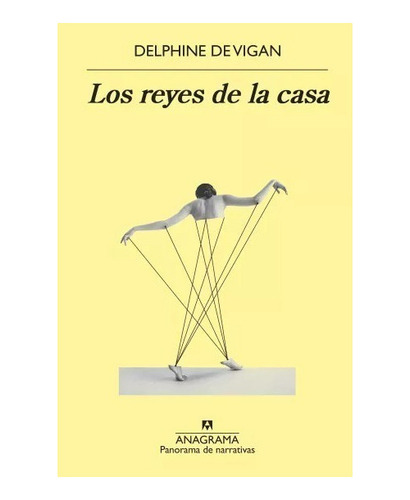 Libro Los Reyes De La Casa - Delphine De Vigan - Anagrama, D
