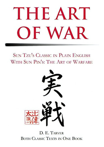 The Art Of War - Sun Tzuøs Classic In Plain English With Sun Pinøs : The Art Of Warfare, De Sun Tzu. Editorial Iuniverse, Tapa Blanda En Inglés