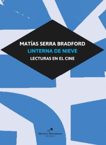 Linterna De Nieve - Serra Bradford, Matias