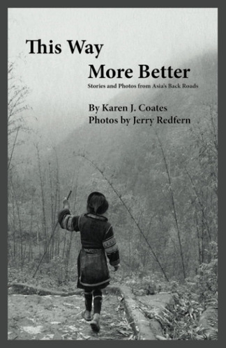 Libro: This Way More Better: Stories And Photos From Asiaøs