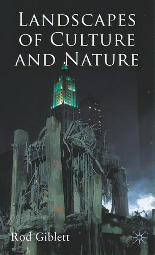 Landscapes Of Culture And Nature, De Giblett, R.. Editorial Springer Nature, Tapa Dura En Inglés