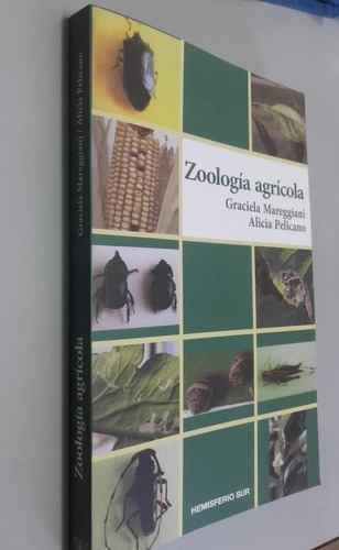 Zoología Agrícola. Dra Graciela Mareggiani; Ing Agr Pilicano
