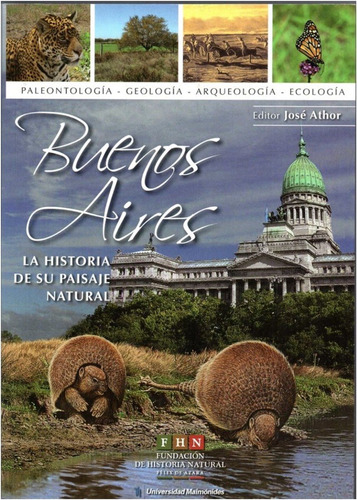Buenos  Aires La Historia  De  Su Paisaje Natural  