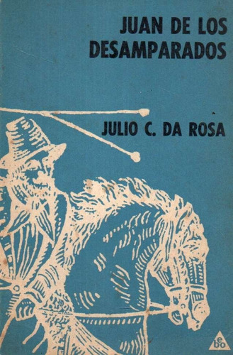 Juan De Los Desamparados Julio C Da Rosa 