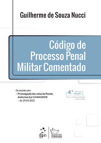 Código de Processo Penal Militar Comentado, de Nucci, Guilherme de Souza. Editora Forense Ltda., capa mole em português, 2021