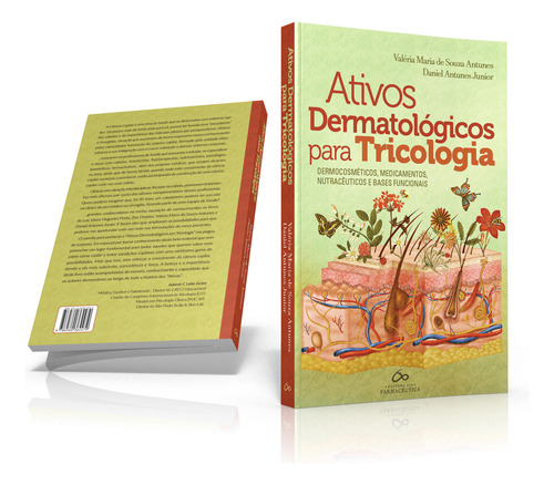 Ativos Dermatológicos Para Tricologia Dermocosméticos Medicamentos Nutracêuticos e Bases Funcionais 2024