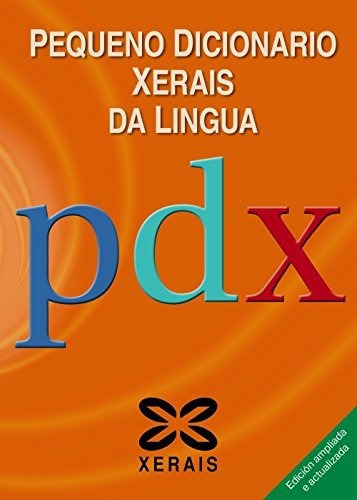 Pequeno Dicionario Xerais Da Lingua (dicionarios - Dicionari