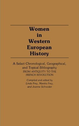 Women In Western European History - Linda S. Frey