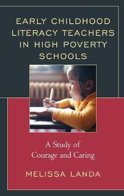 Libro Early Childhood Literacy Teachers In High Poverty S...