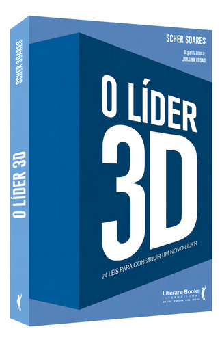 O líder 3D: 24 leis para construir um novo líder, de Soares, Scher. Editorial Literare Books International Ltda, capa mole em português, 2022