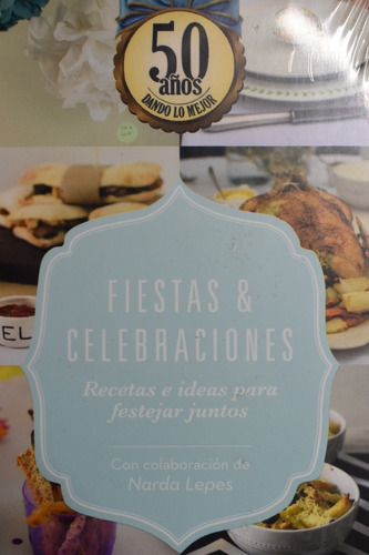 Fiestas & Celebraciones, Recetas E Ideas Para Festejar