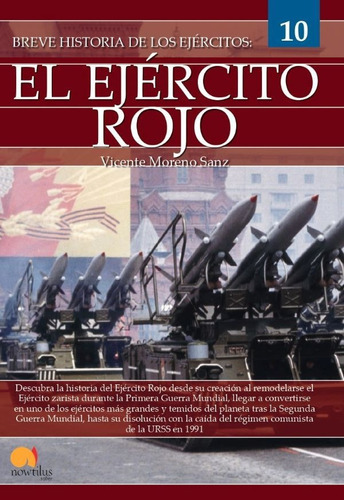 Breve historia del Ejército Rojo, de Vicente Moreno Sanz. Editorial Nowtilus, tapa blanda en español, 2022