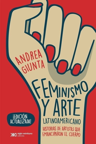 Feminismo Y Arte Latinoamericano - Giunta, Andrea