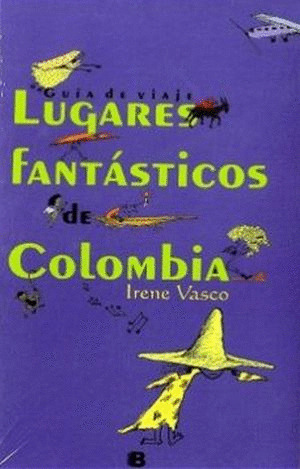 Libro Lugares Fantasticos De Colombia