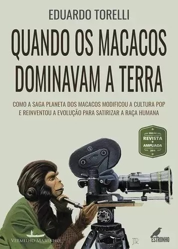 Livro: Quando Os Macacos Dominavam A Terra: Livro: Quando Os Macacos Dominavam A Terra, De Eduardo Torelli. Série Única, Vol. Único. Editora Estrada De Papel, Capa Mole, Edição 3 Em Português, 2021