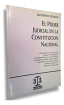 Comprar El Poder Judicial En La Constitucion Nacional -luis Kamada