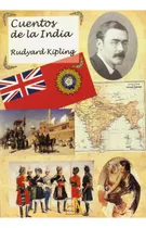 Comprar CUENTOS DE LA INDIA, de Kipling, Rudyar. Editorial Ediciones Librería Argentina, tapa pasta blanda, edición 1 en español, 2010