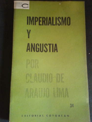 Imperialismo Y Angustia Claudio De Araujo Lima