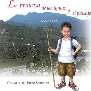 La Princesa De Las Aguas Y El Paisaje - Carmen Del Pilar ...