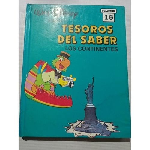 Walt Disney Los Tesoros Del Saber Vol. 16 Los Continentes 