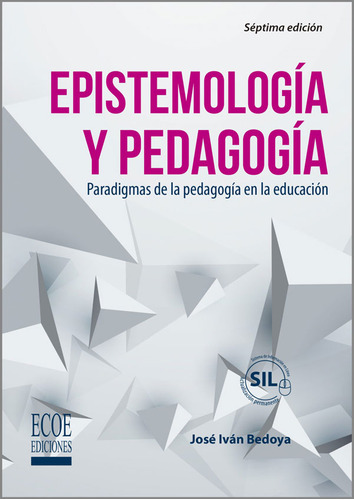 Epistemología Y Pedagogía Paradigmas De La Pedagogía En La E