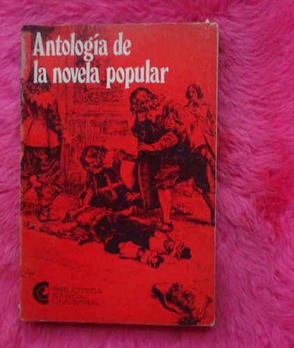 Antologia De La Novela Popular - Folletines Dumas Terrail Su