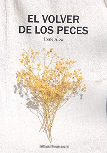 Libro El Volver De Los Peces - Alba, Irene