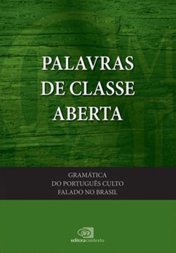 Gramática Do Português Culto Falado No Brasil - Vol. Iii -