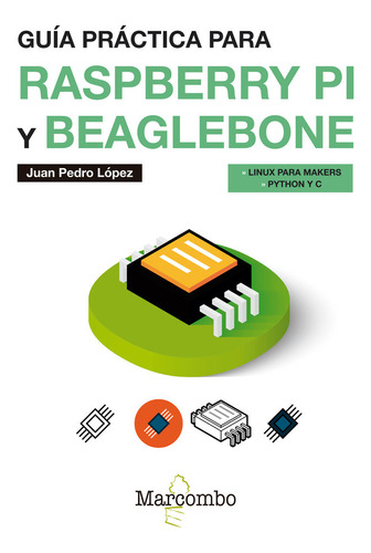 Libro Guã­a Prã¡ctica Para Raspberry Pi Y Beaglebone