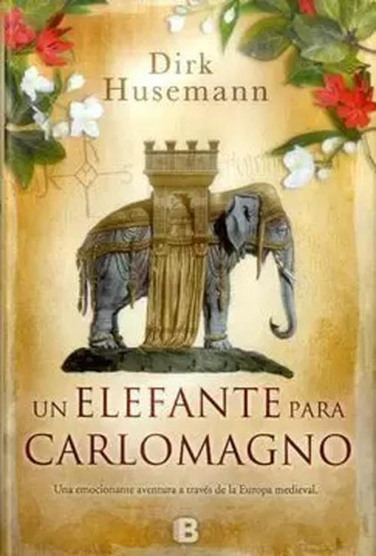 Libro Un Elefante Para Carlomagno