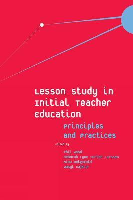 Libro Lesson Study In Initial Teacher Education : Princip...