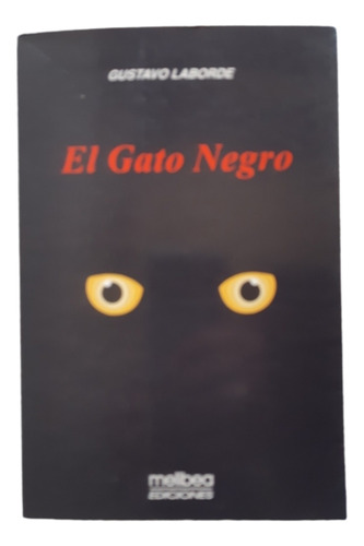 El Gato Negro / Poesía / Gustavo Laborde / Ed Melibea