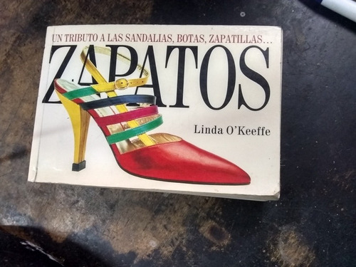 Zapatos.. Linda O Keeffe. (1996/510 Pág./1000 Fotos).